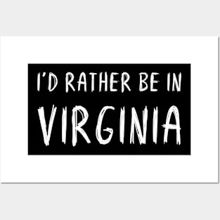Funny 'I'D RATHER BE IN VIRGINIA' white scribbled scratchy handwritten text Posters and Art